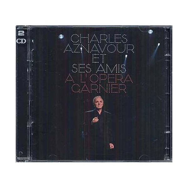 CD Charles AZNAVOUR Et ses amis A l'Opera Garnier 5099922903624