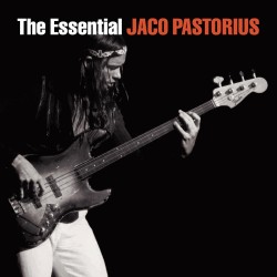 The Essential Jaco Pastorius [2 CD] 886970128728