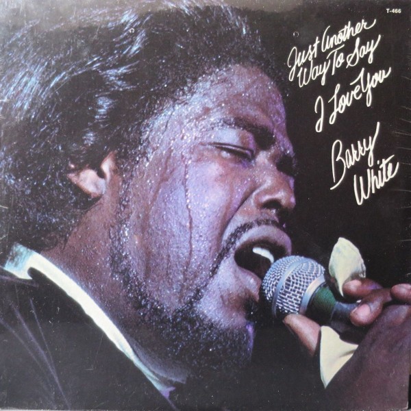 LP BARRY WHITE JUST ANOTHER WAY TO SAY I LOVE YOU 20TH CENTURY T466