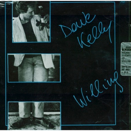 CD Dave Kelly- willing