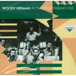 CD Woody Herman- at the woodchopper's ball 082333207127
