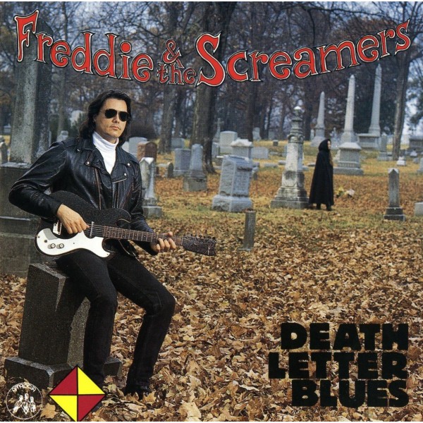 CD Freddie & The Screamers- death letter blues