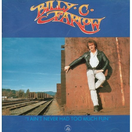 CD Billy C.Farlow- i ain't never had too much fun 8012786007427