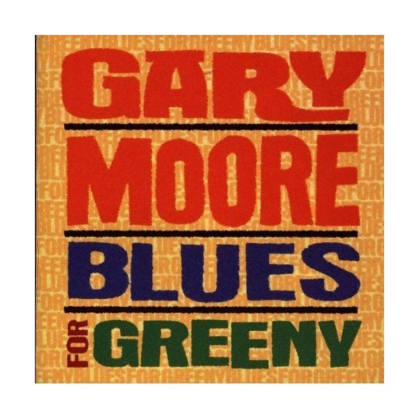 CD Gary Moore- blues for greeny 724384050726