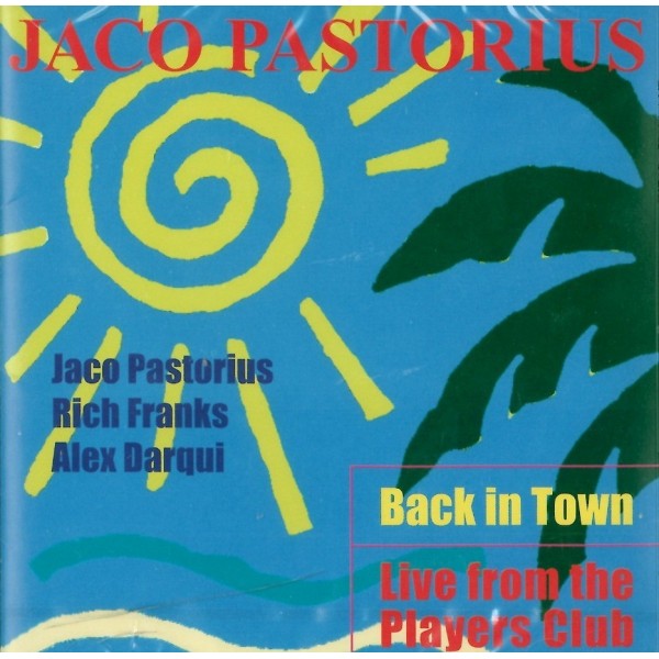 CD Jaco Pastorius- back in town (japan) 4909346001381