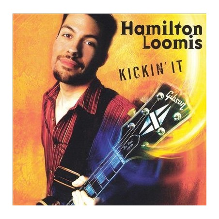 CD Hamilton Loomis- kickin'it 019148508422