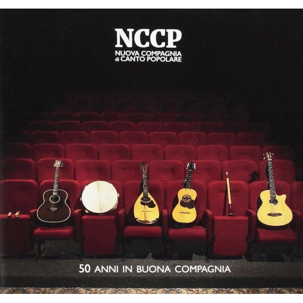 CD NCCP NUOVA COMPAGNIA DI CANTO POPOLARE 50 ANNI IN BUONA COMPAGNIA 4029759116691