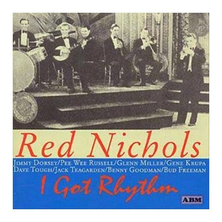 CD Red Nichols- i got rhythm 5038375002522