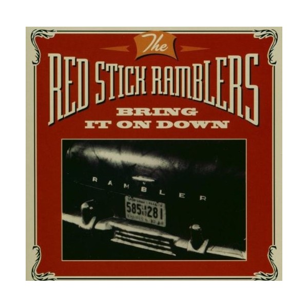 CD Red Stick Ramblers- bring it on down 829862000825