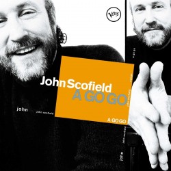 John SCOFIELD - GO GO -...