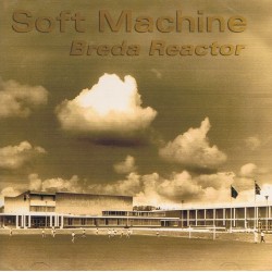 Soft Machine Breda Reactor...