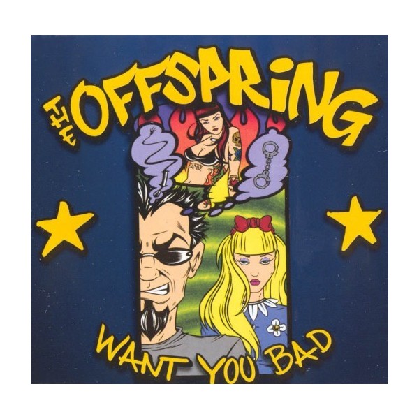 CDs the Offspring- want you bad singolo