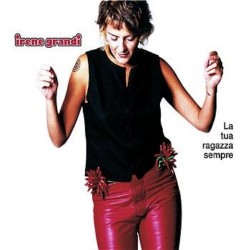 CDs Irene Grandi- la tua ragazza sempre singolo