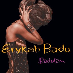 LP Erykah Badu " Baduizm "...