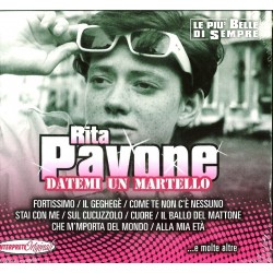 CD Rita Pavone- datemi un martello (le più belle di sempre) 8054181890174