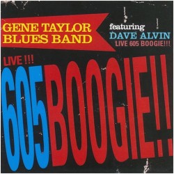 CD GENE TAYLOR BLUES BAND featuring DAVE ALVIN live!!! 605BOOGIE!!