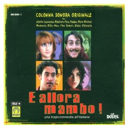 CD SOUNDTRACK/E ALLORA MAMBO!