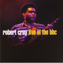 CD Robert Cray Live At The BBC