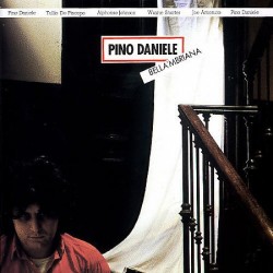 CD Pino Daniele- Bella'mbriana