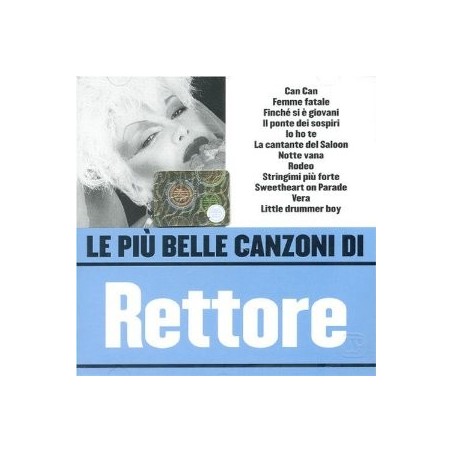 CD DONATELLA RETTORE - LE PIU BELLE CANZONI DI RETTORE 5051011100826