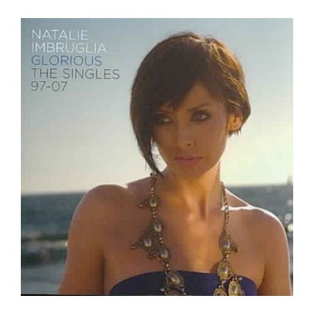CD Natalie Imbruglia- Glorious the singles 97-07 886971397628