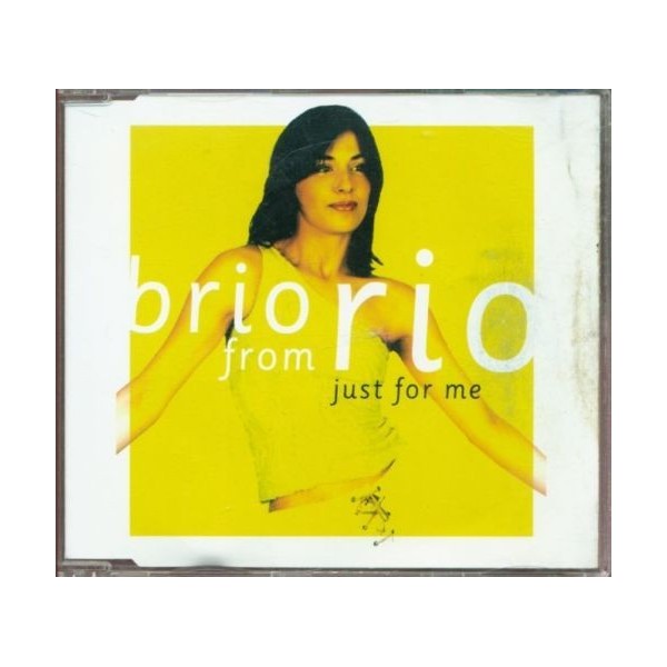 CDs BRIO FROM RIO - JUST FOR ME 044001977923