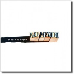 CD NOMADI - LASCIA IL SEGNO 8032732275229