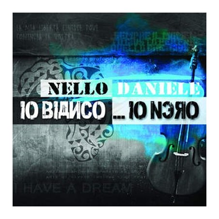 CD NELLO DANIELE, IO BIANCO IO NERO-8019991878194