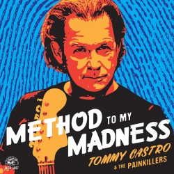 CD METHOD TO MY MADNESS TOMMY CASTRO 014551496724