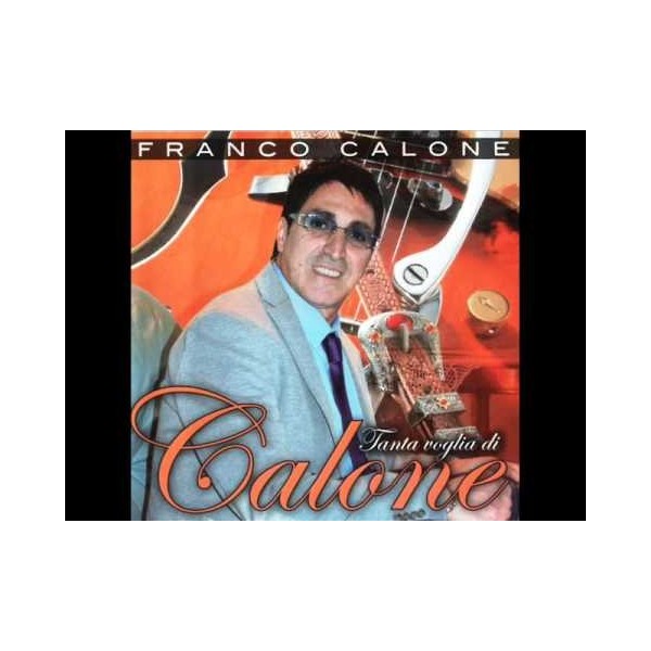 CD FRANCO CALONE TANTA VOGLIA DI CALONE 8024631062420