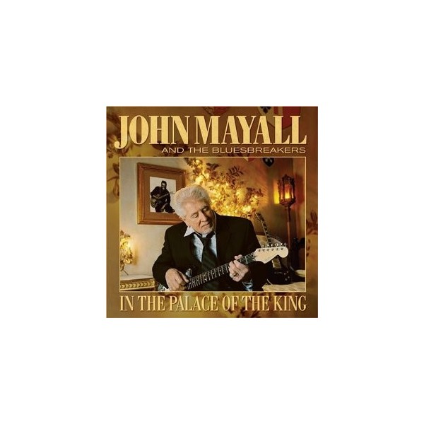 CD JOHN MAYALL IN THE PALACE OF THE KING 5034504134522