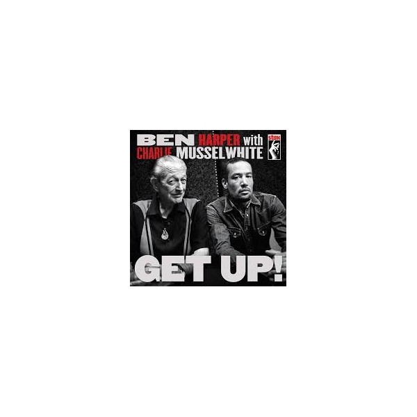 CD BEN HARPER WITH CHARLIE MUSSELWHITE GET UP! 888072338746