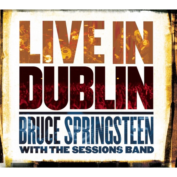 CD BRUCE SPRINGSTEEN WITH THE SESSIONS BAND LIVE IN DUBLIN 886970958226