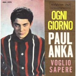 LP PAUL ANKA OGNI GIORNO/ VOGLIO SAPERE 7'' 45 GIRI