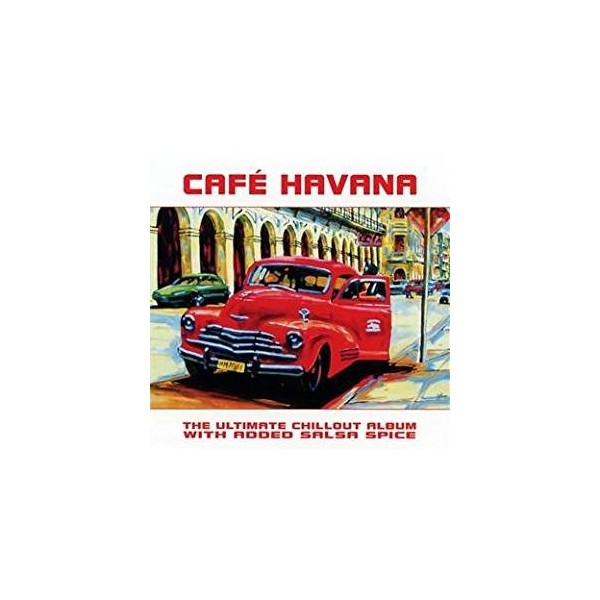 CD CAFE' HAVANA THE ULTIMATE CHILLOUT ALBUM WITH ADDEO SALSA SPICE 5050232909720