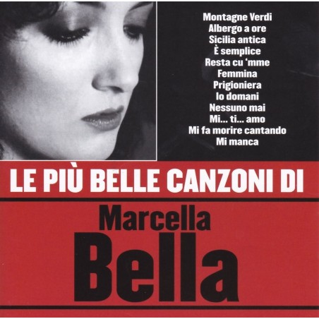 CD LE PIU' BELLE CANZONI DI MARCELLA BELLA 5050467672024