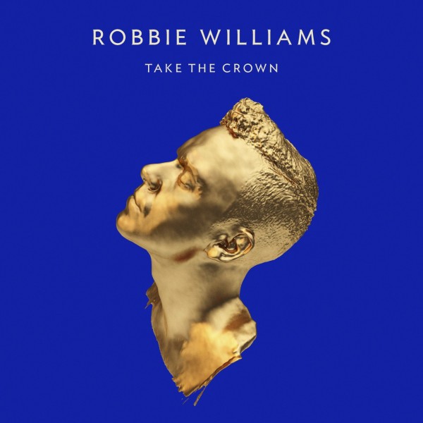 CD Robbie Williams- take the crown 602537168071