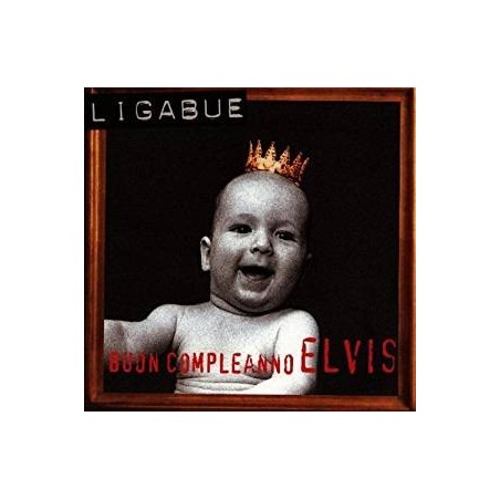 CD LIGABUE BUON COMPLEANNO ELVIS 706301182321