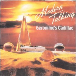 LP 45 GIRI 7" MODERN TALKING GERONIMO'S CADILLAC