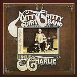 CD NITTY GRITTY DIRT BAND UNCLE CHARLIE & HIS DOG TEDDY 5017261200228