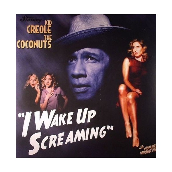 LP 12" WAKE UP SCREAMING KID CREOLE THE COCONUTS 730003305511